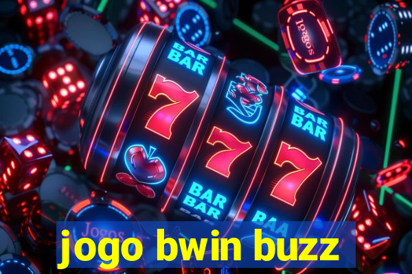jogo bwin buzz